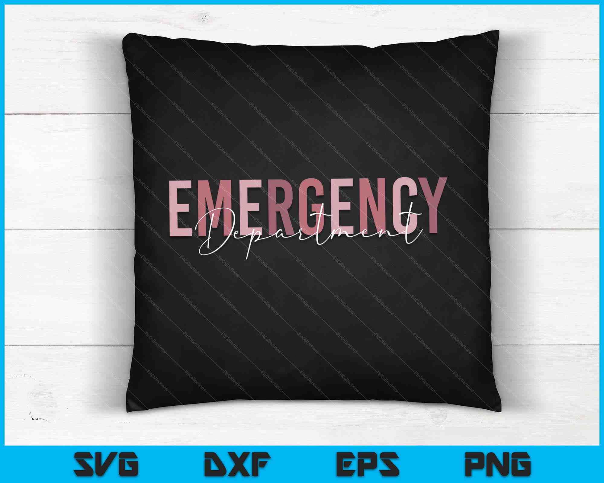 Emergency Department SVG PNG Digital Cutting Files for Healthcare Nursing